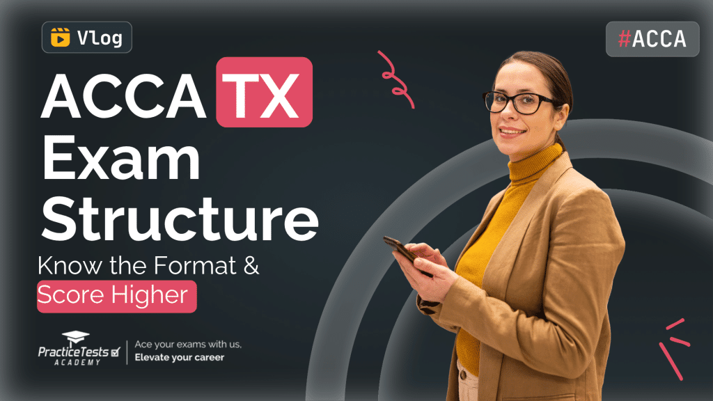 ACCA TX Exam Structure